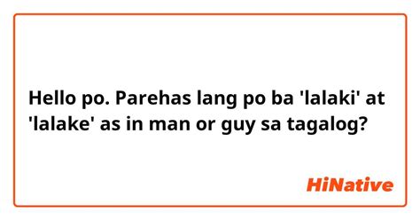 Lalake: Definition of Filipino / Tagalog word lalake.